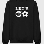 Let's Go Football Sweatshirt