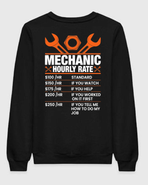 Mechanic Hourly Rates Sweatshirt