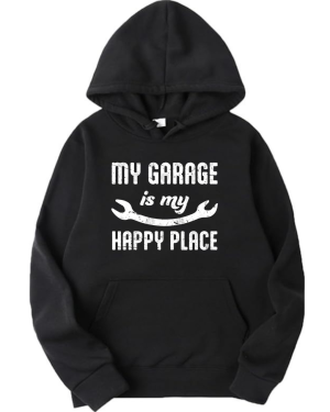 My Garage Is My Happy Place Hoodie