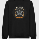 My Skills Run Deep Like A Good Engine Sweatshirt