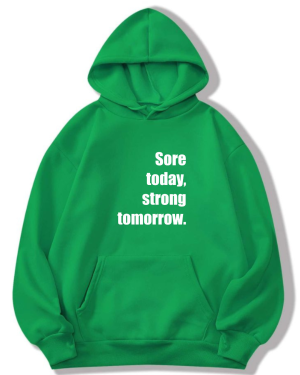 Sore Today Strong Tomorrow Hoodie - Image 7