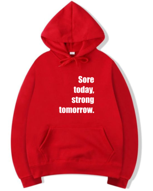 Sore Today Strong Tomorrow Hoodie - Image 6