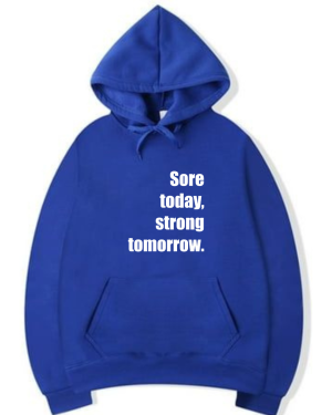 Sore Today Strong Tomorrow Hoodie - Image 4