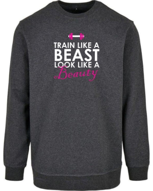 Train Like A Beast Look Like A Beauty Sweatshirt - Image 4