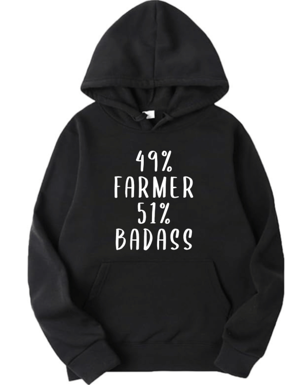 49 % Farmer 51 % Badass Hoodie