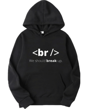 BR We Should Break Up Hoodie