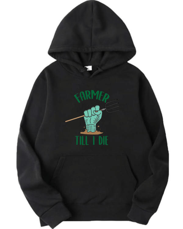 Farmer Till I Die Hoodie