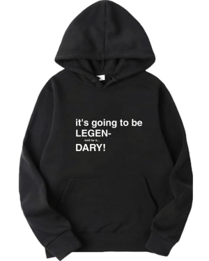 HIMYM - It's Going To Be Legendary Hoodie