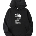 HIMYM - Just Go To Sleep After 2 AM Hoodie