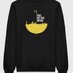 How I Met Your Mother Sweatshirt