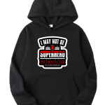 I May Not Be A Superhero But I'm A Pharmacist Hoodie