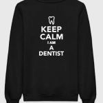 Keep Calm I'm A Dentist Sweatshirt
