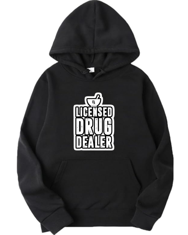 Licensed Drug Dealer Hoodie Licensed Drug Dealer Hoodie