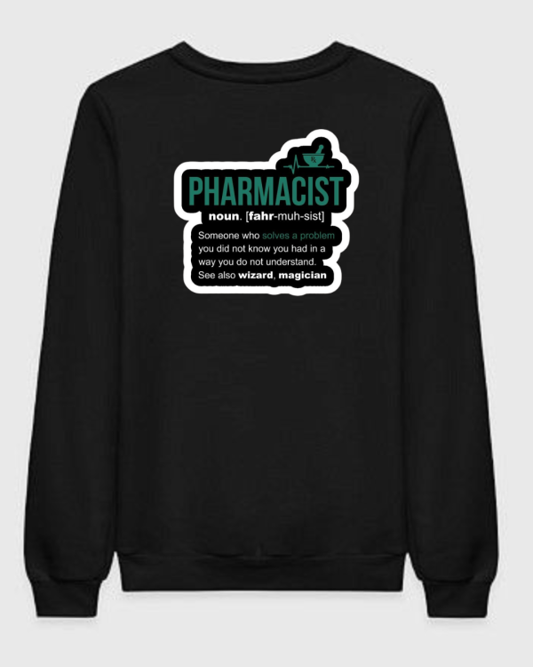 Pharmacist Definition Sweatshirt