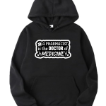 Pharmacist Is The Doctor Of Medicine Hoodie