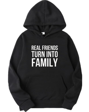 Real Friends Turn Into Family Hoodie