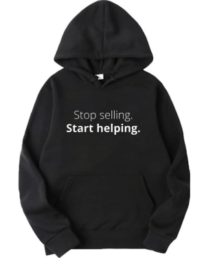Stop Selling Start Helping Hoodie