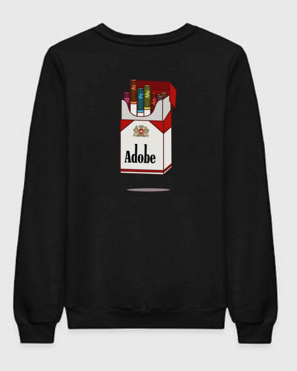 Adobe Addiction Sweatshirt Adobe Addiction Sweatshirt
