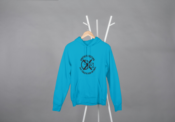 Another Meeting That Could've Been An Email hoodie Blue
