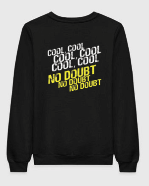 Brooklyn 99 Cool No Doubt Sweatshirt