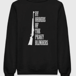 By The Order Of The Peaky Blinders Sweatshirt
