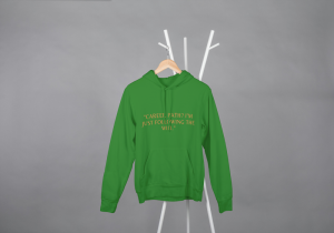Career Parh, I'm Just Following The Wifi Hoodie Green