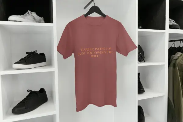 Career path?I’m just following the WiFi T-shirt medium red
