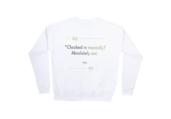 Clocked in mentally, Absolutely not Sweatshirt
