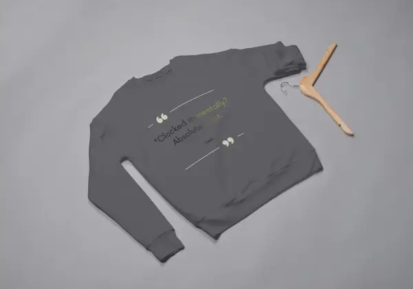 Clocked in mentally, Absolutely not Sweatshirt grey