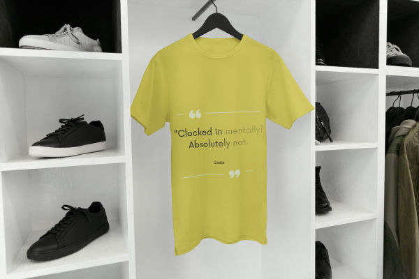 Clocked in mentally?absolutely not T-shirt mustard