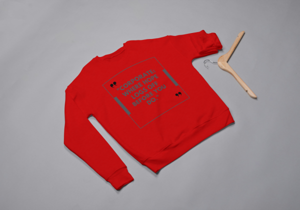 Coorperate Where Hopes Log Off Before You Do Sweatshirt Red