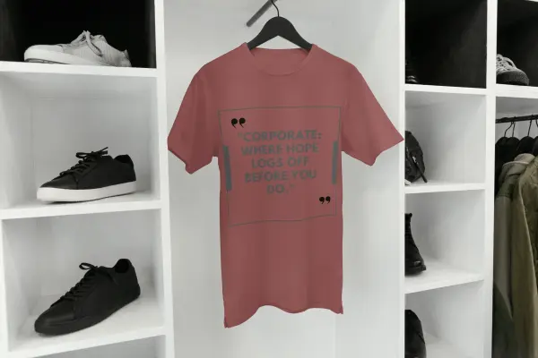 Corporate, where hope logs off before you do T-shirt medium red
