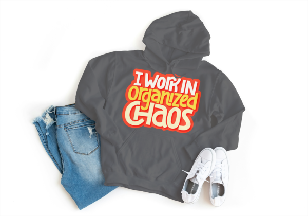 I Work In Organized Chaos Hoodie Grey