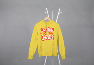 I Work In Organized Chaos Hoodie Mustard