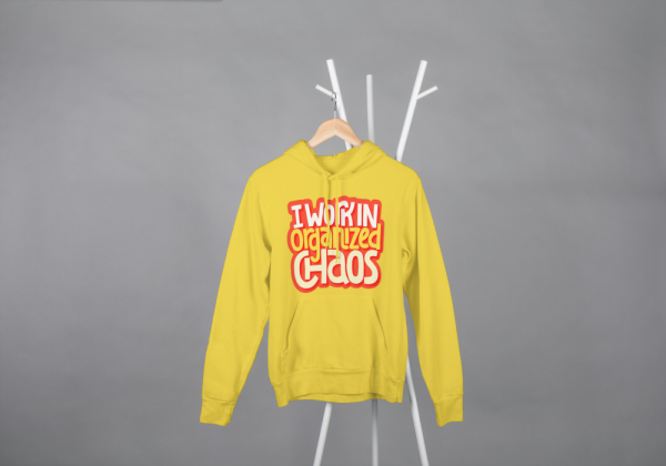 I Work In Organized Chaos Hoodie Mustard