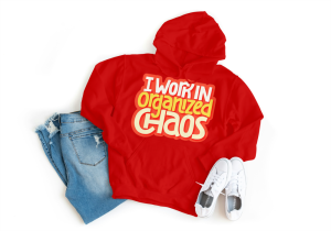 I Work In Organized Chaos Hoodie Red
