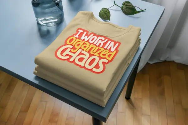 I work in organized chaos T-shirt beige