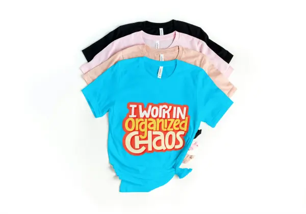 I work in organized chaos T-shirt blue