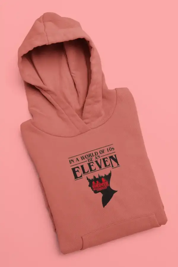 In A World Full Of 10's, Be An Eleven Hoodie Medium Red