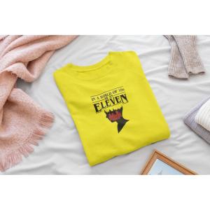 In A World Full Of 10's, Be An Eleven Sweatshirt - Image 3