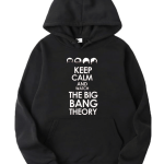 Keep Calm And Watch The Big Bang Theory Hoodie