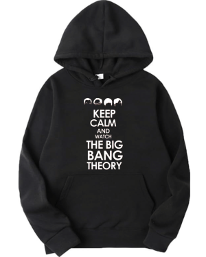 Keep Calm And Watch The Big Bang Theory Hoodie