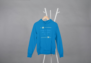 Living The Dream..Someone Else's Dream Hoodie Blue