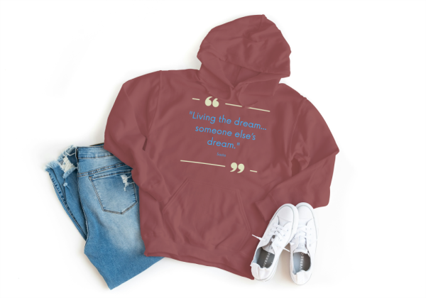 Living The Dream..Someone Else's Dream Hoodie Medium Red