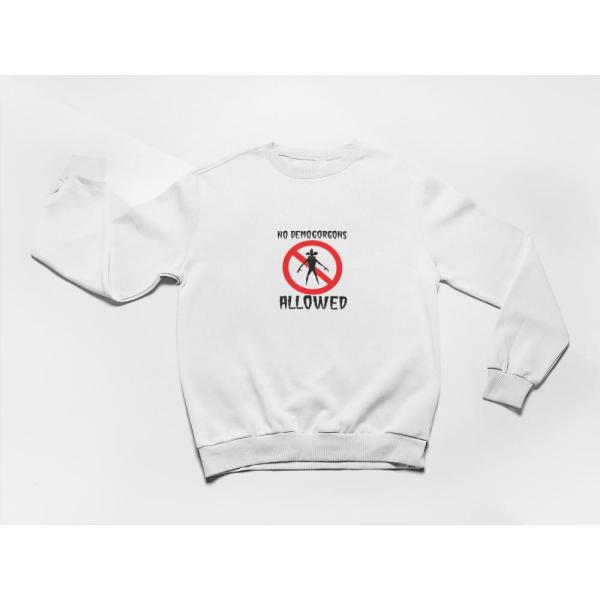 No Demogorgans Allowed Sweatshirt
