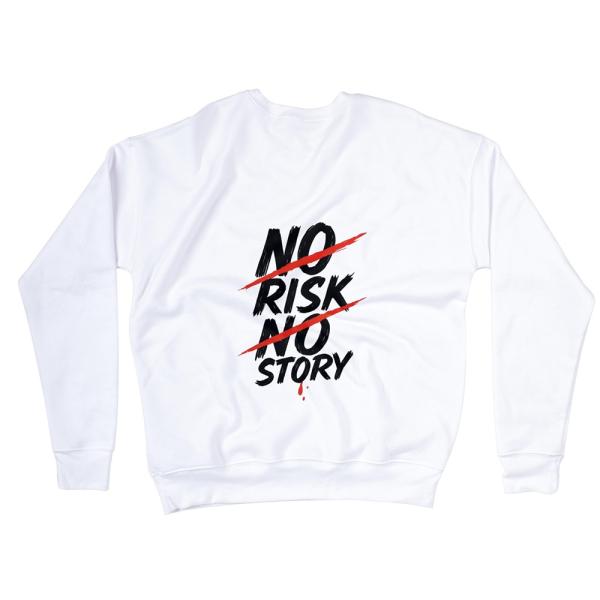 No Risk No Story Sweatshirts