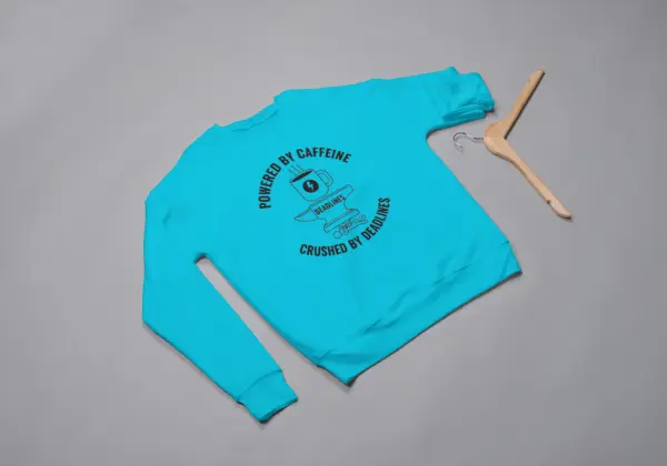 Powered by caffeine, crushed by deadlines Sweatshirt blue