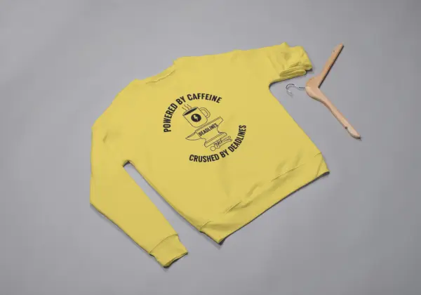 Powered by caffeine, crushed by deadlines Sweatshirt mustard