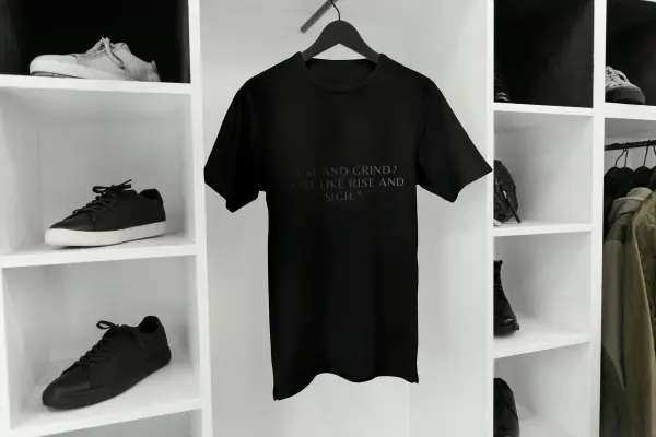 Rise and grind? More like rise and sigh. T-shirt black