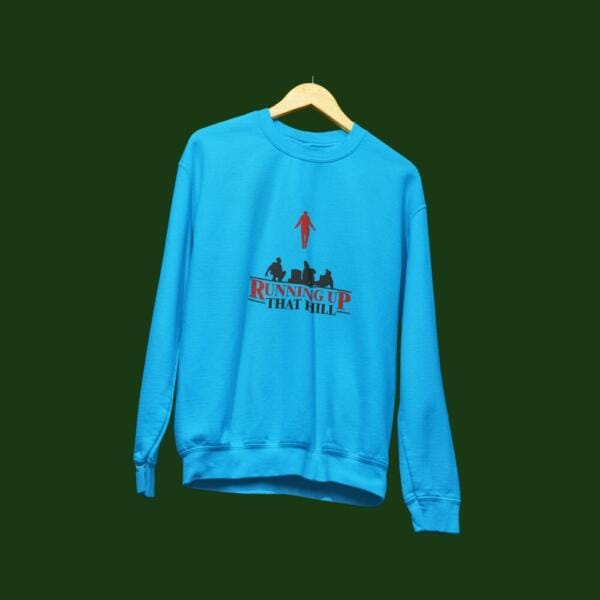 Running Up That Hill Sweatshirt Blue